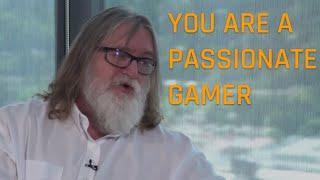 Valve Called Me A Passionate Gamer