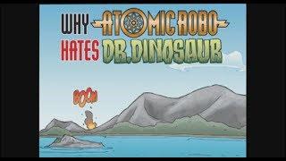 "Why Atomic Robo Hates Dr. Dinosaur"