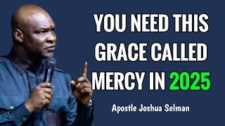 Stop struggling & engage this Grace called Mercy of God  - Apostle Joshua Selman