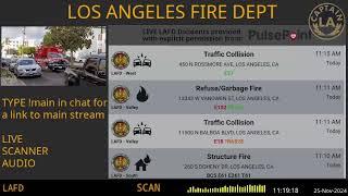 LAFD - *LIVE* Los Angeles Fire Department SCANNER Radio // FIRE & EMS // 24-Nov-2024 // LA CAPTAIN