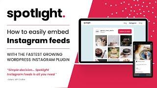 How to Easily Embed Instagram Feeds On Your Website | Spotlight