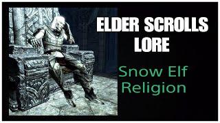 Snow Elf Religion: Elder Scrolls Lore