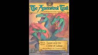 The Ancestral Trail - Part 22: Zyton and the Curse of Loktar