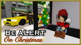 “Be ALERT”~On Christmas-Roblox BrookHaven Movie