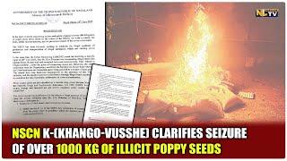 NSCN K-(KHANGO-VUSSHE) CLARIFIES SEIZURE OF OVER 1000 KG OF ILLICIT POPPY SEEDS
