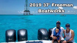 New 2019 37' Freeman Boatworks Delivery and Walk-Through