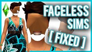 my sim has no face sims 4 2023 | Faceless Sims | My Sims Have No Faces [Fixed]