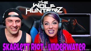 Skarlett Riot - Underwater (Official Music Video) THE WOLF HUNTERZ Reactions