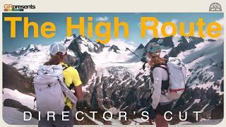 THE HIGH ROUTE: Director's Cut