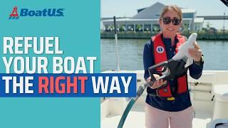 Don't Refuel Your Boat at the Gas Dock Until You Watch THIS | BoatUS