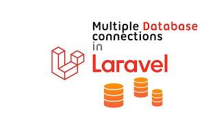 Laravel: Multiple database connections