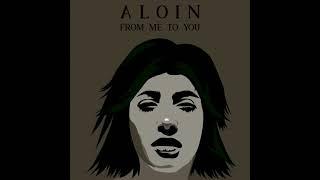 Aloin - All Day And All Night