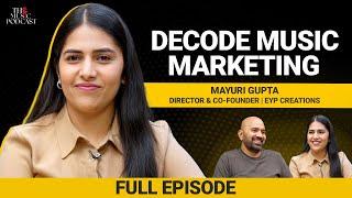 Mayuri Gupta | The Music Podcast:@eypcreationsofficial, Music Marketing, Ads, Algorithm Hacks & more