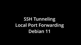 SSH Tunneling - Local Port Forwarding