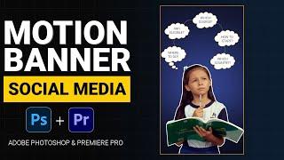 Motion banner for Social Media | Adobe Photoshop Premiere Pro