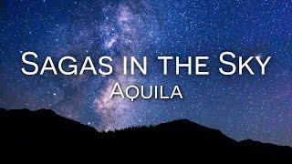 Sagas in the Sky | Aquila