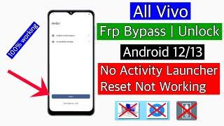 All Vivo Frp Bypass Android 12/13 || Activity launcher not working fixed | Vivo android 12/13 frp