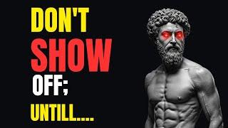 Master Stoic Secrets | Don't Show Off | Stoicism's Secret to Quite Success