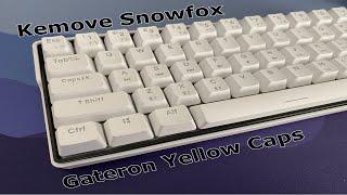 Kemove Snowfox 61 with Gateron Yellow Caps