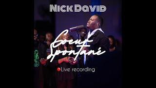 NICK DAVID | LIVE RECORDING | COEUR SPONTANE (Full)