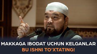 Umra yoki Haj qilaman deb kelganlar bu ishni to'xtating!