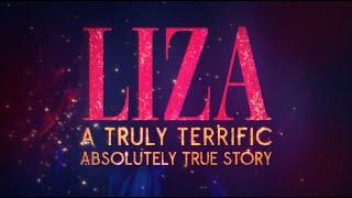 LIZA: A Truly Terrific Absolutely True Story | Official Trailer