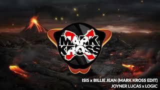 JOYNER LUCAS x LOGIC - ISIS x BILLIE JEAN (MARK KROSS EDIT)