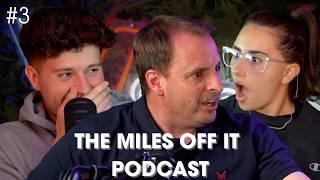 Miles Off It EP. 3: "That is outrageous, I HATE HER"!!!