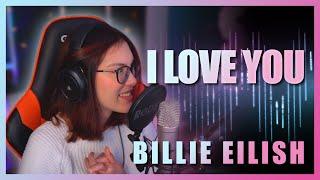 I love you - Billie Eilish Karaoke Cover by LittleBigWhale (Live on Twitch)