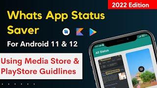 What's app status saver app using Media Store API | For Android 11 & 12 | For Playstore | Demo video