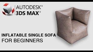 3D Tutor - Inflatable Single Sofa Modeling in 3Ds Max - for Beginners