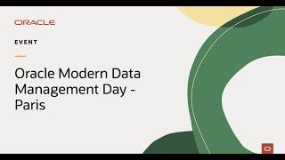 Oracle Modern Data Management Day France