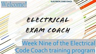 Week 9  Electrical Exam Prep Video Series, Journeyman and Master Electrician Exam Series 2017/2020