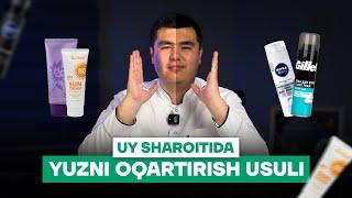 UY SHAROITIDA YUZNI OQARTIRISH USULI