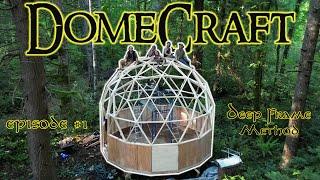 DomeCraft #1 Deep Frame Method - Mastering Geodesic Structures with Trillium Domes