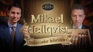 Mikael Hellqvist - Meaningful Connections Through Cigars - Cigar Keep Ambassador Interview