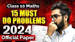 Class 10 Maths : 15 Must Do Problems from CBSE Board Exam Paper 2024 | Class 10 Boards Preparation