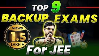 Top 9 Backup Exams for JEE 2025 Aspirants | MUST WATCH | Harsh Sir