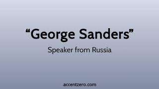 Pronounce "George Sanders" - Russian accent vs. native U.S.