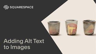 Adding Alt Text to Images | Squarespace 7.1 (Fluid Engine)