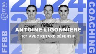 FFBB Coaching - Antoine Ligonniere - 1c1 avec retard défensif