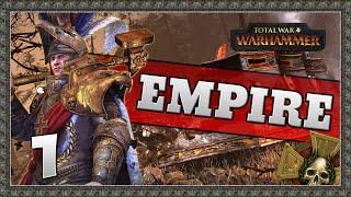 SONS OF SIGMAR! Total War: Warhammer - Empire Campaign #1