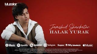 Jamshid Shavkatov - Halak yurak (Music Version)