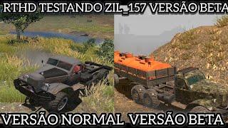 RTHD TESTANDO NOVOS GRÁFICOS FÍSICA DA VERSÃO BETA VS VERSÃO NORMAL ZIL 157