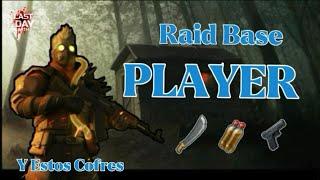 LDOE - Raid Base PLAYER - Last day on earth survival - RixDevil