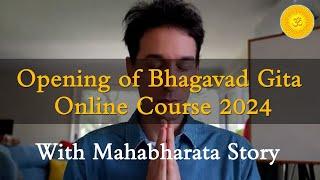 1. Opening of Bhagavad Gita Online Course 2024: Mahabharata Story - Gita Dhyanam V1-3