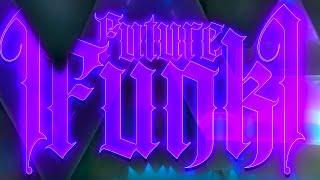 [204] FUTURE FUNK II 100% (XXL INSANE DEMON) | Geometry Dash