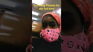 Donating Plasma for the 3rd time