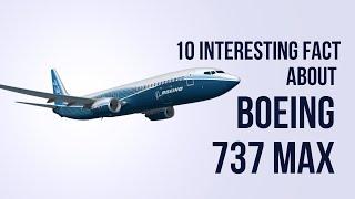 10 Interesting facts about the Boeing 737 MAX aircraft