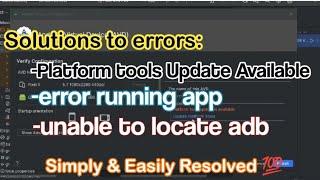 Unable to locate adb | Error Running app| Platform tools Update Available in android studio hedgehog